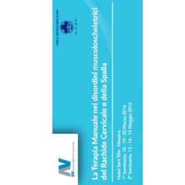 La Terapia Manuale nei Disordini Muscoloscheletrici del Rachide Cervicale e della Spalla – Dal 18 Marzo al 15 Maggio 2016