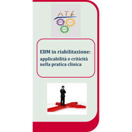 EBM in riabilitazione: applicabilità e criticità nella pratica clinica <br>26 novembre 2016