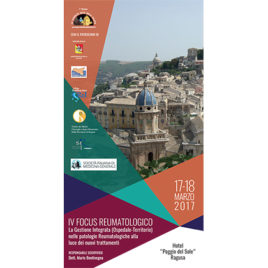 IV Focus Reumatologico: La Gestione Integrata (Ospedale-Territorio) nelle patologie Reumatologiche alla luce dei nuovi trattamenti <br>17-18 Marzo 2017