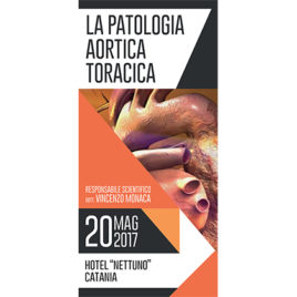 La Patologia Aortica Toracica <br>20 Maggio 2017