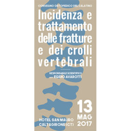 Incidenza e trattamento delle fratture e dei crolli vertebrali <br>13 Maggio 2017