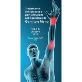 Trattamento conservativo e post-chirurgico nelle patologie di gomito-mano <br>13-14 Ottobre 2018