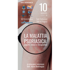 La malattia psoriasica: aspetti clinici e terapeutici <br>10 Marzo 2018