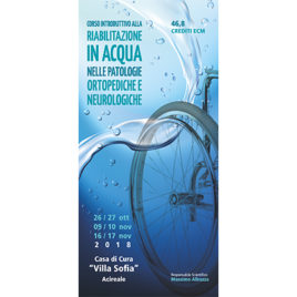 Riabilitazione in acqua nelle patologie ortopediche e neurologiche <br>26/27 Ottobre – 9/10/16/17 Novembre 2018